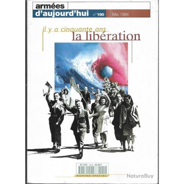 il y a cinquante ans la libration, numro spcial armes d'aujourd'hui mai 1994