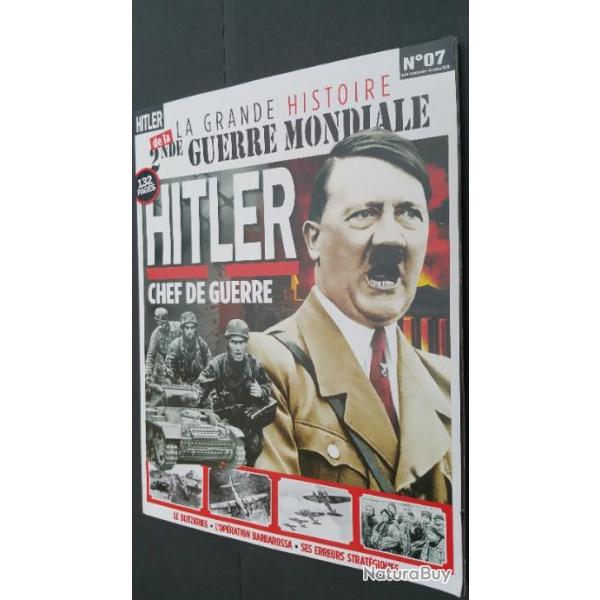 La Grande Histoire de la 2 Guerre Mondiale n 07  - Hitler Chef de Guerre ( 132 pages )