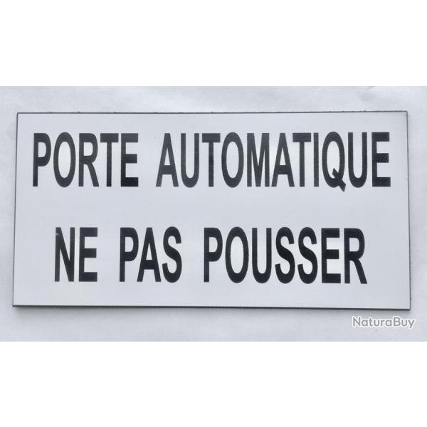 Plaque adhsive "PORTE AUTOMATIQUE NE PAS POUSSER" format 48 x 100 mm blanche