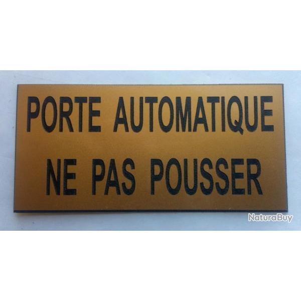 Plaque adhsive "PORTE AUTOMATIQUE NE PAS POUSSER" format 48 x 100 mm dore