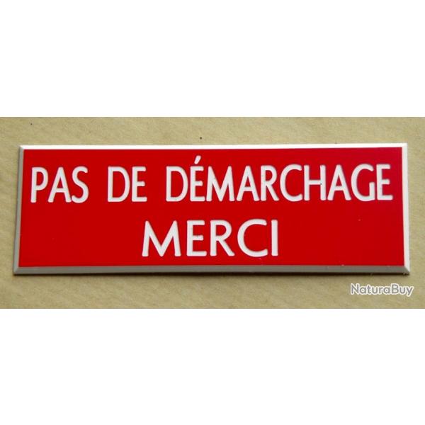Plaque rouge "PAS DE DEMARCHAGE MERCI" Format 29x100 mm