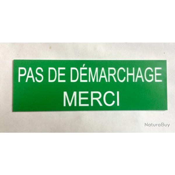 Plaque verte "PAS DE DEMARCHAGE MERCI" Format 29x100 mm