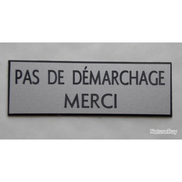 plaque grave pancarte PAS DE DEMARCHAGE MERCI Format 50x150 mm ARGENTE