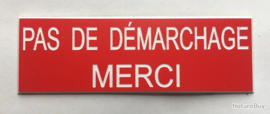 plaque gravée "PAS DE DEMARCHAGE MERCI" Format 50 x 150 mm