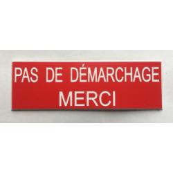 plaque gravée pancarte PAS DE DEMARCHAGE MERCI Format 50x150 mm ROUGE
