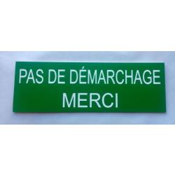plaque gravée pancarte PAS DE DEMARCHAGE MERCI Format 50x150 mm verte