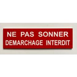 Plaque rouge "NE PAS SONNER DEMARCHAGE INTERDIT" Format 29x100 mm