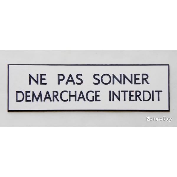 Plaque "NE PAS SONNER DEMARCHAGE INTERDIT" blanche Format 29x100 mm