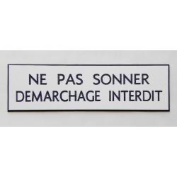plaque gravée pancarte NE PAS SONNER DEMARCHAGE INTERDIT Format 50x150 mm blanche