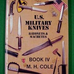 U.S Military Knives Bayonets & Machetes Tome IV