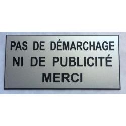 Pancarte "PAS DE DÉMARCHAGE NI DE PUBLICITÉ MERCI" argentée format 75 x 150 mm