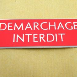 Plaque adhésive "DEMARCHAGE INTERDIT" rouge Format 29x100 mm