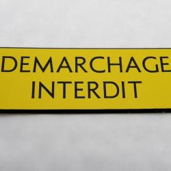 Plaque adhésive "DEMARCHAGE INTERDIT" jaune Format 29x100 mm