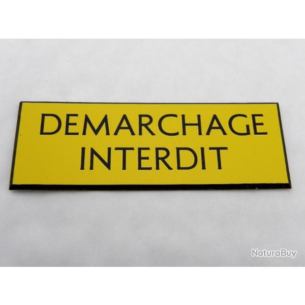 Plaque adhsive "DEMARCHAGE INTERDIT" jaune Format 29x100 mm