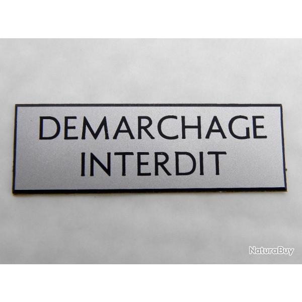 Plaque adhsive "DEMARCHAGE INTERDIT" argente Format 29x100 mm