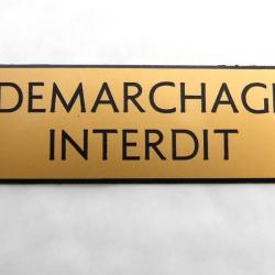Plaque adhésive "DEMARCHAGE INTERDIT" doré Format 29x100 mm