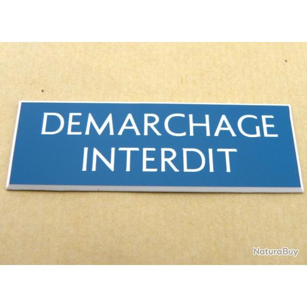 pancarte adhsive "DEMARCHAGE INTERDIT" dimensions 50x150 mm bleu