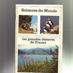 les grandes réserves de france . Sciences du monde n°150