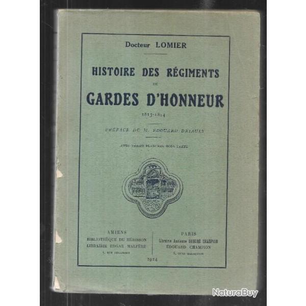 histoire des rgiments de garde d'honneur 1813-1814 docteur lomier , trs rare