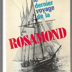 le dernier voyage de la rosamond d'haakon chevalier 1920 quatre-mats goélette , marine à voile