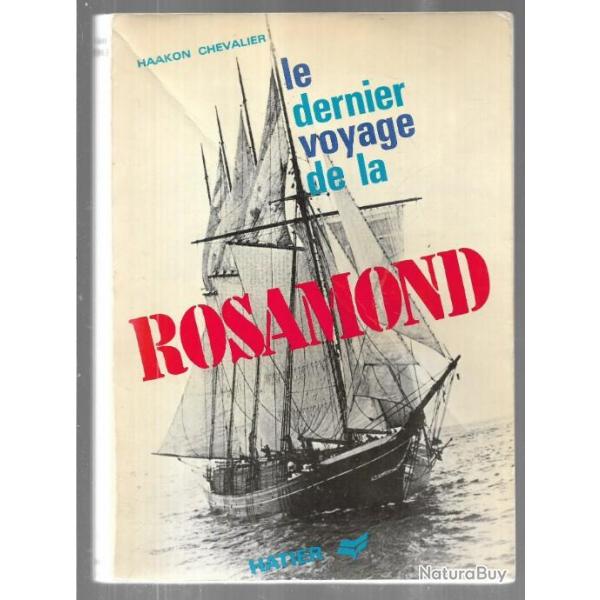 le dernier voyage de la rosamond d'haakon chevalier 1920 quatre-mats golette , marine  voile