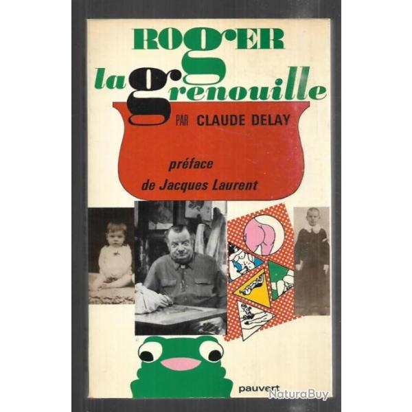 roger la grenouille de claude delay , restauration, lancourt , paris