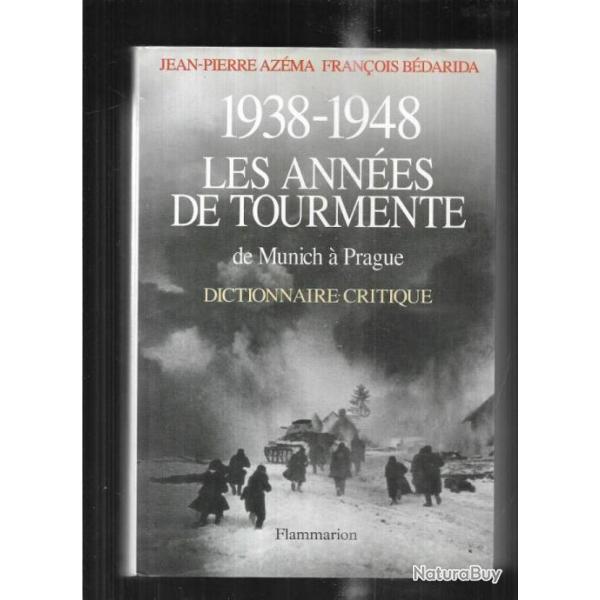 1938-1948 les annes de tourmente de munich  prague dictionnaire critique j-p.azema et f.bdarida