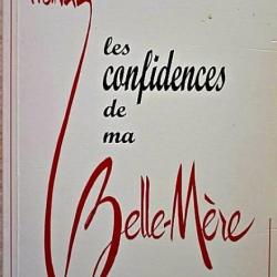 LES CONFIDENCES DE MA BELLE-MÈRE : Evelyne VIGNAL - OFFERT PAR L'AUTEURE