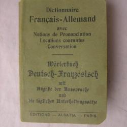 WW2 FRANCE PETIT DICTIONNAIRE FRANCAIS/ALLEMAND EDITIONS ALSATIA PARIS 256 PAGES