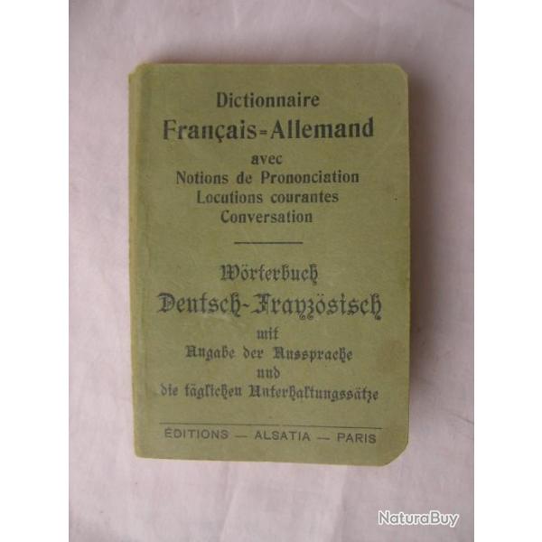 WW2 FRANCE PETIT DICTIONNAIRE FRANCAIS/ALLEMAND EDITIONS ALSATIA PARIS 256 PAGES