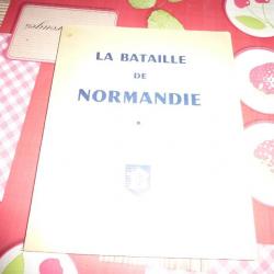 LA BATAILLE DE NORMANDIE PAR LE CAPITAINE A.BARJAUD