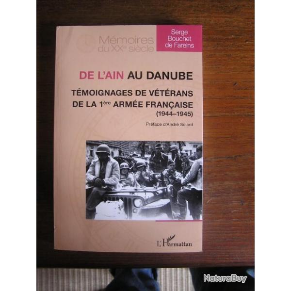 "De l'Ain au Danube", tmoignages de vtrans de la 1re Arme Franaise,