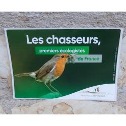 Superbe autocollant "Les chasseurs, premiers écologistes de France"