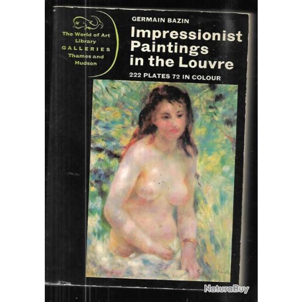 les peintures impressionnistes du louvre , version anglaise , germaine bazin