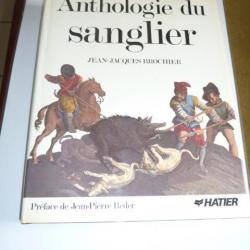 ANTHOLOGIE du SANGLIER  JEAN JACQUES BROCHIER