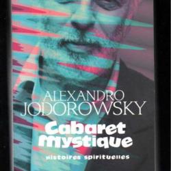 cabaret mystique histoires spirituelles d'alexandro jodorowsky