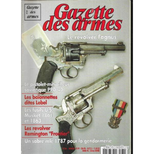 gazette des armes n264 revolver fagnus, pm sovitique ppd 40, baionnettes lebel, remington frontier