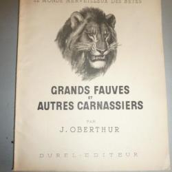 GRANDS FAUVES ET AUTRES CARNASSIERS de J.OBERTHUR 1947