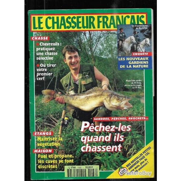 le chasseur franais juin 1994 brigades vertes haut-rhin , chevreuils , sandres , perches , brochets