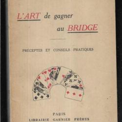 l'art de gagner au bridge d'henri de gizaguet préceptes et conseils pratiques