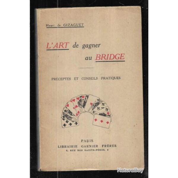 l'art de gagner au bridge d'henri de gizaguet prceptes et conseils pratiques