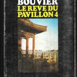 le reve du pavillon 4 de bernard bouvier , chine années 60-70