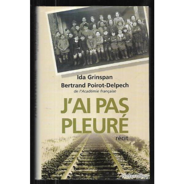 j'ai pas pleur d'ida grinspan et bertrand poirot delpech , dportation , auschwitz