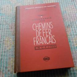 livre GEOGRAPHIE CHEMIN DE FER FRANCAIS tom 1  1959