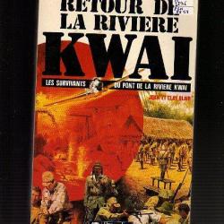 retour de la rivière Kwai les survivants du pont de la rivière kwai , joan et clay blair ,pacifique