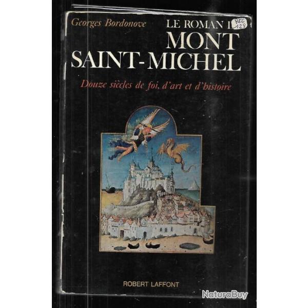 le roman du  mont saint-michel douze sicles de foi , d'art et d'histoire de georges bordonove