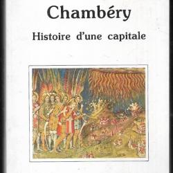 chambéry histoire d'une capitale vers 1350-1560 de réjane brondy