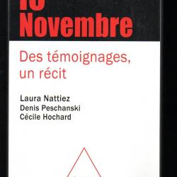 13 novembre des témoignages , un récit , laura nattiez, cécile hochard, denis peschanski , bataclan,