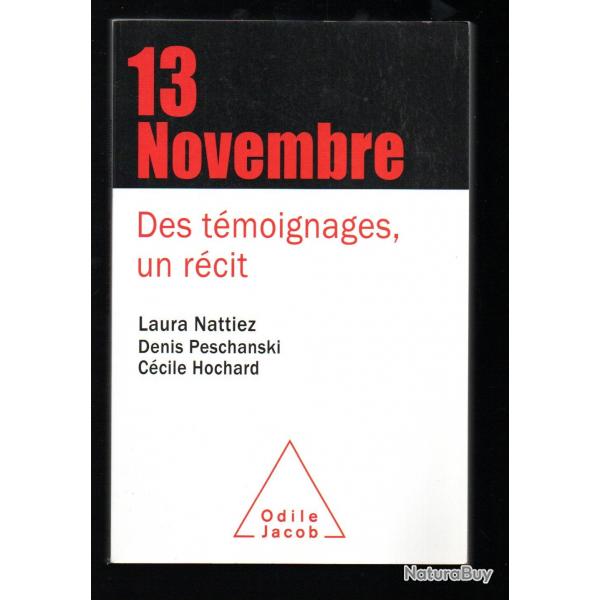 13 novembre des tmoignages , un rcit , laura nattiez, ccile hochard, denis peschanski , bataclan,
