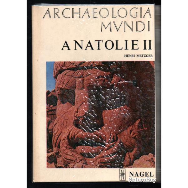 archeologia mundi anatolie II d'henri metzger , grce antique ? Turquie